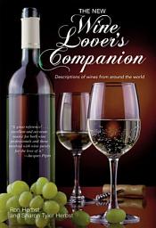 Icon image The New Wine Lover's Companion: Descriptions of Wines from Around the World, Edition 4