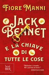 Icon image Jack Bennet e la chiave di tutte le cose