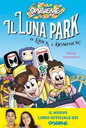 Icon image Il luna park di Erick e Dominick. Storia interattiva