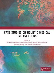 Icon image Case Studies on Holistic Medical Interventions