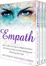 Icon image Empath: 3 Manuscripts - The Ultimate Guide to Understanding and Embracing Your Gift, Meditation Techniques to Clear Your Energy, Guide to Handling Toxic Relationships