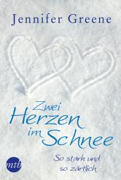 Icon image Zwei Herzen im Schnee: So stark und so zärtlich