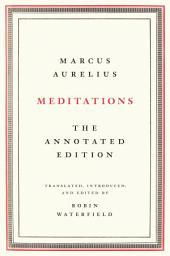 Icon image Meditations: The Annotated Edition