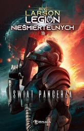 Icon image Legion Nieśmiertelnych. Tom 11. Świat Pancerza