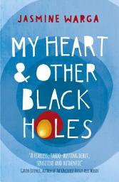 Icon image My Heart and Other Black Holes