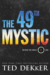 Icon image The 49th Mystic (Beyond the Circle Book #1)