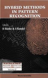 Icon image Hybrid Methods In Pattern Recognition