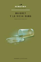 Icon image Maigret y la vieja dama