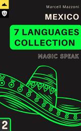 Icon image Mexico: Learn 7 Languages With Short Stories 2