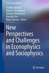 Icon image New Perspectives and Challenges in Econophysics and Sociophysics