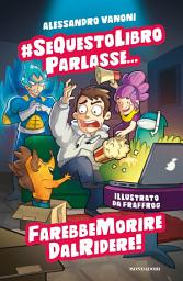 Icon image #sequestolibroparlasse... farebbe morire dal ridere!