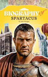 Icon image Biography of Spartacus