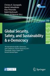 Icon image Global Security, Safety, and Sustainability: 7th International and 4th e-Democracy Joint Conferences, ICGS3/e-Democracy 2011, Thessaloniki, Greece, August 24-26, 2011, Revised Selected Papers