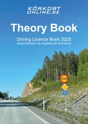 Icon image Theory Book : Driving Licence Book 2025 (körkortsboken på engelska för B-körkort)