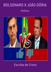 Icon image BOLSONARO X JOÃO DÓRIA: POLITICA