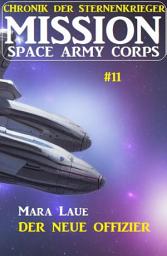 Icon image Mission Space Army Corps 11: Der neue Offizier