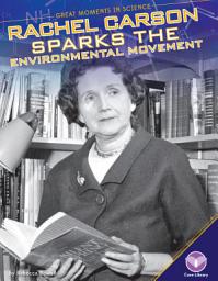 Icon image Rachel Carson Sparks the Environmental Movement