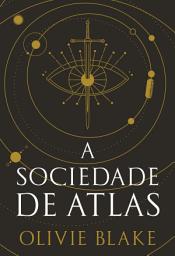 Icon image A sociedade de Atlas: Série A sociedade de Atlas Vol. 1