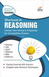 Icon image Shortcuts in Reasoning (Verbal, Non-Verbal, Analytical & Critical) for Competitive Exams 2nd Edition