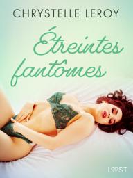 Icon image Étreintes fantômes - Une nouvelle érotique fantastique