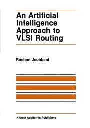 Icon image An Artificial Intelligence Approach to VLSI Routing