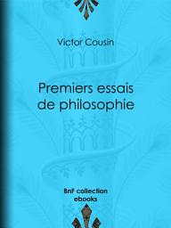 Icon image Premiers essais de philosophie