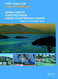 Icon image Urban Habitat Constructions Under Catastrophic Events: Proceedings of the COST C26 Action Final Conference