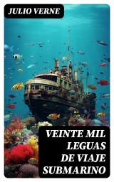 Icon image Veinte mil leguas de viaje submarino