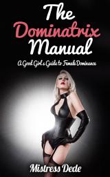 Icon image The Dominatrix Manual