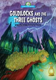 Icon image Goldilocks and the Three Ghosts