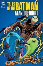 Icon image Tales of the Batman: Alan Brennert: Volume 1