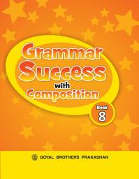 Icon image Grammar Success with Composition Class 8