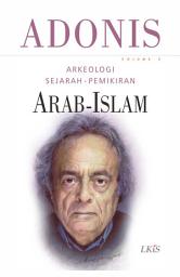 Icon image Arkeologi Sejarah Pemikiran Arab-Islam, Vol 3 (SC)