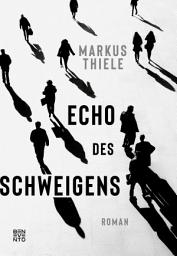 Icon image Echo des Schweigens: Roman