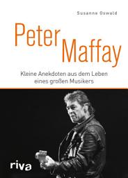 Icon image Peter Maffay: Kleine Anekdoten aus dem Leben eines großen Musikers