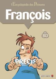 Icon image L'Encyclopédie des prénoms - Tome 19: François