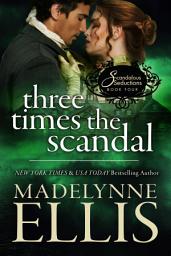 Icon image Three Times the Scandal: a MMFM Regency Romance