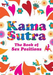 Icon image Kama Sutra: The Book of Sex Positions