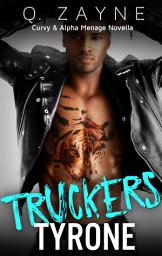 Icon image Truckers—Tyrone: Shelby's First Time