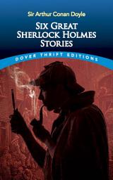 Icon image Six Great Sherlock Holmes Stories