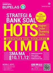 Icon image Strategi dan Bank Soal HOTS KIMIA SMA/MA Kelas 10, 11, 12: Bank Soal HOTS KIMIA SMA/MA