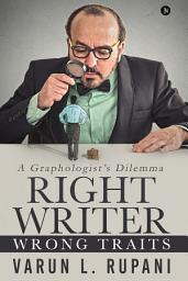 Icon image Right Writer, Wrong Traits: A Graphologist's Dilemma