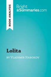 Icon image Lolita by Vladimir Nabokov (Book Analysis): Detailed Summary, Analysis and Reading Guide