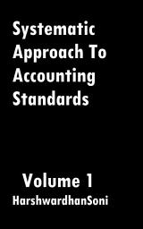 Icon image Systematic Approach To Accounting Standards