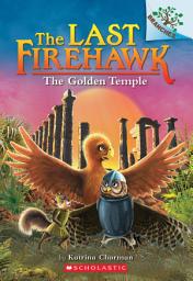 Icon image The Golden Temple: A Branches Book (The Last Firehawk #9)