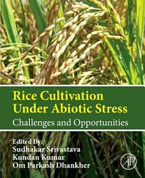 Icon image Rice Cultivation Under Abiotic Stress: Challenges and Opportunities