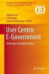 Icon image User Centric E-Government: Challenges and Opportunities