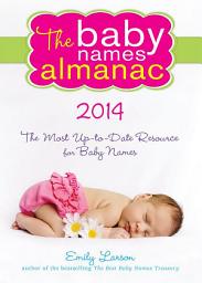 Icon image The 2014 Baby Names Almanac