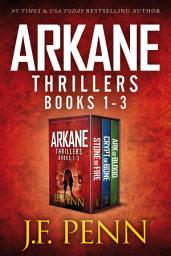 Icon image ARKANE Thrillers Books 1-3: Stone of Fire, Crypt of Bone, Ark of Blood