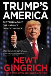 Icon image Trump's America: The Truth about Our Nation's Great Comeback